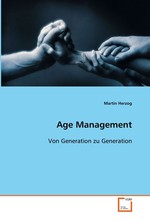 Age Management. Von Generation zu Generation