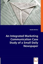 An Integrated Marketing Communication Case Study of a Small Daily Newspaper