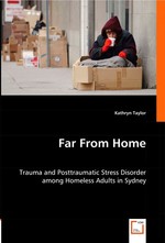 Far From Home. Trauma and Posttraumatic Stress Disorder among Homeless Adults in Sydney