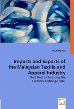 Imports and Exports of the Malaysian Textile and Apparel Industry. The Effect of Reducing the Currency Exchange Rate