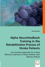 Alpha Neurofeedback Training in the Rehabilitation Process of Stroke Patients. An Innovative Approach for a More Effective Treatment of Stroke Patients With Memory Deficits