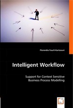 Intelligent Workflow. Support for Context Sensitive Business Process Modelling