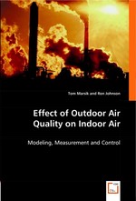 Effect of Outdoor Air Quality on Indoor Air. Modeling, Measurement and Control