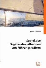 Subjektive Organisationstheorien von Fuehrungskraeften