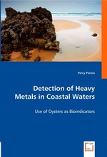 Detection of Heavy Metals in Coastal Waters. Use of Oysters as Bioindicators