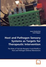 Host and Pathogen Sensory Systems as Targets for Therapeutic Intervention. The Roles of Toll-Like Receptor 9 and PhoPQ in Host and Pathogen Defense Mechanisms