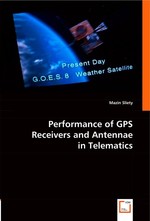 Performance of GPS Receivers and Antennae in Telematics