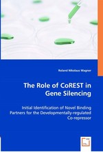 The Role of CoREST in Gene Silencing. Initial Identification of Novel Binding Partners for the Developmentally-regulated Co-repressor