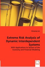 Extreme Risk Analysis of Dynamic Interdependent Systems. With Applications to Sectors of the Economy and Financial Modeling