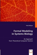 Formal Modeling in Systems Biology. An Approach from Theoretical Computer Science