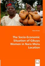 The Socio-Economic Situation of Gikuyu Women in Naro Moru Location