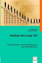 Analyse des Long Tail. Eine Simulation unter Gesichtspunkten der Netzwerktheorie