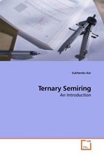 Ternary Semiring. An Introduction