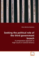 Seeking the political role of the third government branch. A comparative approach to High Courts in Central America