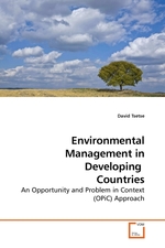 Environmental Management in Developing Countries. An Opportunity and Problem in Context (OPiC) Approach