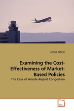 Examining the Cost-Effectiveness of Market-Based Policies. The Case of Airside Airport Congestion
