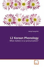 L2 Korean Phonology. What matters in L2 pronunciation?