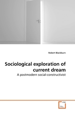Sociological exploration of current dream. A postmodern social-constructivist