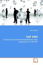 SAP SRM. Evaluierung der Nutzenpotentiale bei einer Integration mit SAP ERP