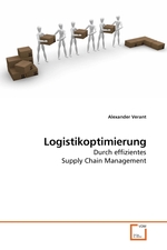 Logistikoptimierung. Durch effizientes Supply Chain Management