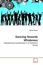 Dancing Towards Wholeness. Interpersonal Coordination in a Treatment Group