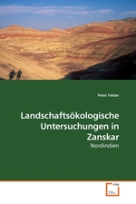 Landschaftsoekologische Untersuchungen in Zanskar. Nordindien