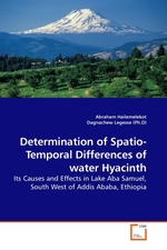 Determination of Spatio- Temporal Differences of water Hyacinth. Its Causes and Effects in Lake Aba Samuel, South West of Addis Ababa, Ethiopia