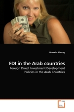 FDI in the Arab countries. Foreign Direct Investment Development Policies in the Arab Countries