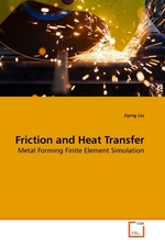 Friction and Heat Transfer. Metal Forming Finite Element Simulation