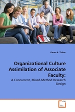 Organizational Culture Assimilation of Associate Faculty:. A Concurrent, Mixed-Method Research Design