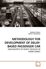 METHODOLOGY FOR DEVELOPMENT OF DELAY-BASED PASSENGER CAR. EQUIVALENTS OF HEAVY VEHICLES IN WORK ZONES