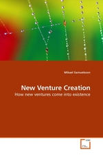 New Venture Creation. How new ventures come into existence