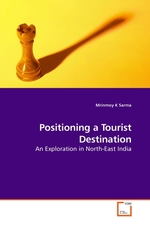 Positioning a Tourist Destination. An Exploration in North-East India