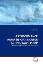 A PERFORMANCE ANALYSIS OF A DOUBLE ACTING WAVE PUMP. For Wave Powered Desalination