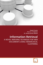 Information Retrieval. A NOVEL INDEXING TECHNIQUE FOR WEB DOCUMENTS USING HIERARCHICAL CLUSTERING
