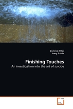 Finishing Touches. An investigation into the art of suicide