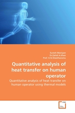 Quantitative analysis of heat transfer on human operator. Quantitative analysis of heat transfer on human operator using thermal models