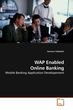WAP Enabled Online Banking. Mobile Banking Application Developement