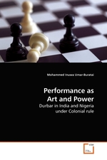 Performance as Art and Power. Durbar in India and Nigeria under Colonial rule