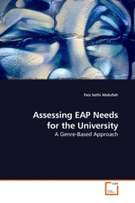 Assessing EAP Needs for the University. A Genre-Based Approach