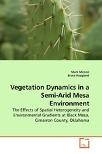 Vegetation Dynamics in a Semi-Arid Mesa Environment. The Effects of Spatial Heterogeneity and Environmental Gradients at Black Mesa, Cimarron County, Oklahoma