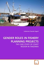 GENDER ROLES IN FISHERY PLANNING PROJECTS. THE CASE STUDY OF COAST REGION IN TANZANIA