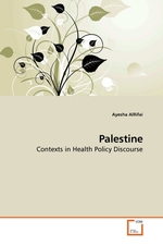 Palestine. Contexts in Health Policy Discourse