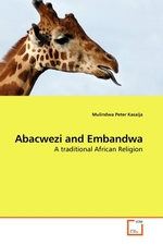 Abacwezi and Embandwa. A traditional African Religion