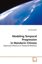 Modeling Temporal Progression in Mandarin Chinese. Aspectual Influence on Temporal Relations