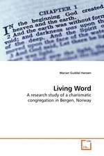 Living Word. A research study of a charismatic congregation in Bergen, Norway
