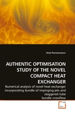 AUTHENTIC OPTIMISATION STUDY OF THE NOVEL COMPACT HEAT EXCHANGER. Numerical analysis of novel heat exchanger incorporating bundle of impinging jets and staggered tube bundle crossflow