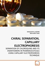 CHIRAL SEPARATION, CAPILLARY ELECTROPHORESIS. SEPARATION OF CHLOROQUINE AND ITS ENANTIOMERS IN PHARMACEUTICALS USING CAPILLARY ELECTROPHORESIS TECHNIQUE