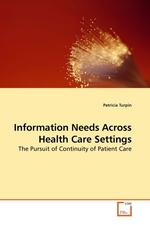 Information Needs Across Health Care Settings. The Pursuit of Continuity of Patient Care