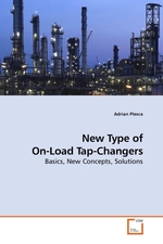 New Type of On-Load Tap-Changers. Basics, New Concepts, Solutions